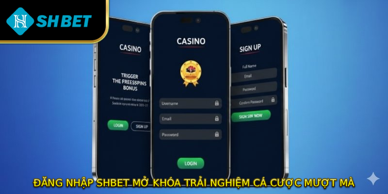 Đăng nhập SHBET mở khóa trải nghiệm cá cược mượt mà